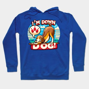 I'm Down Dog! Hoodie